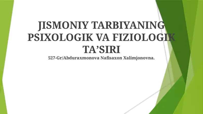 JISMONIY TARBIYANING PSIXOLOGIK VA FIZIOLOGIK TAʼSIRI 1