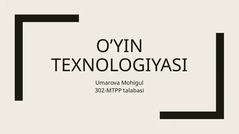 O’yin texnologiyasi 1