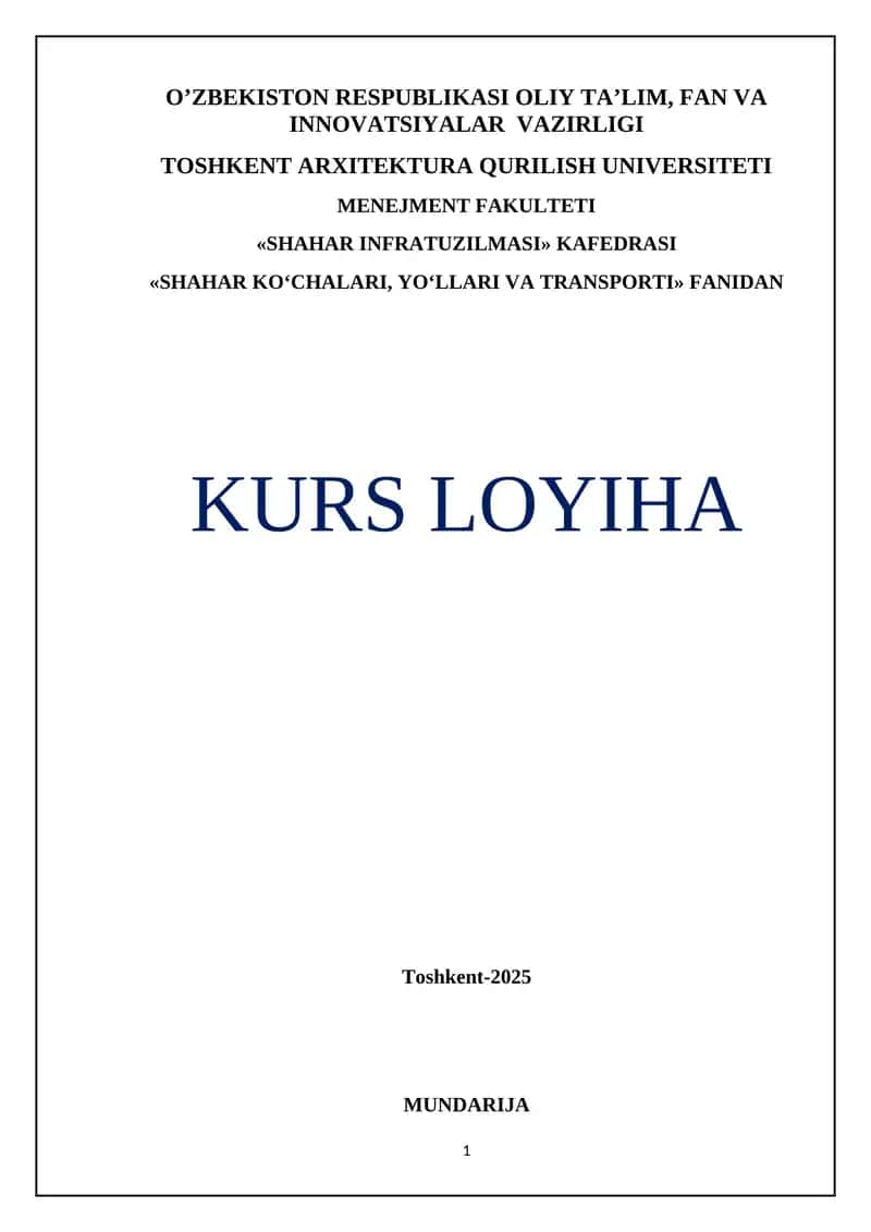 Shahar ko‘chalari, yo‘llari va transporti kurs loyihasi 1