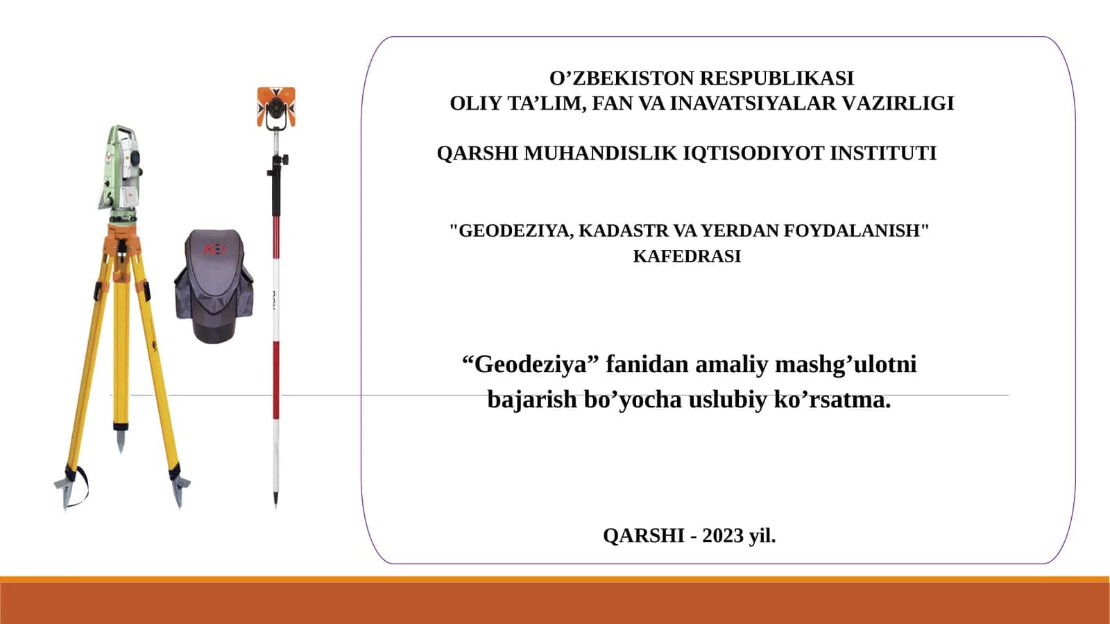 “Geodeziya”fanidanamaliymashg’ulotnibajarishbo’yochauslubiyko’rsatma 1