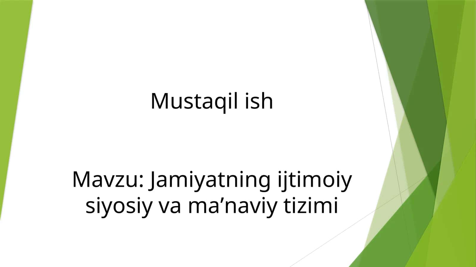 Mavzu: Jamiyatning ijtimoiy-siyosiy va maʼnaviy tizimi 1