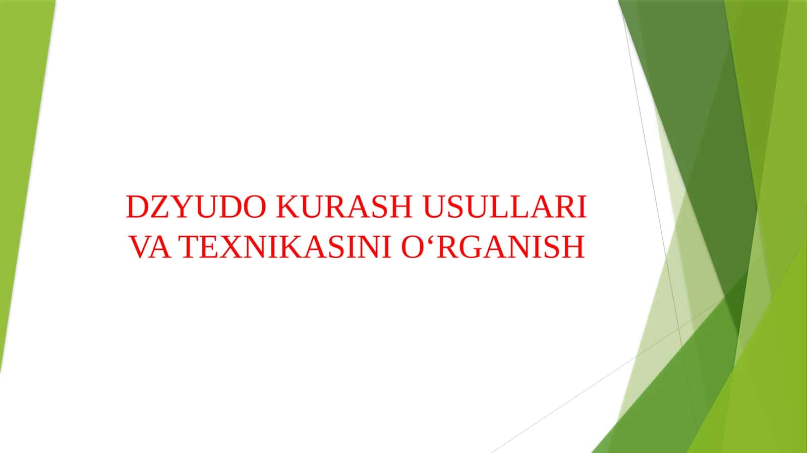 DZYUDO KURASH USULLARI VA TEXNIKASINI O‘RGANISH 1