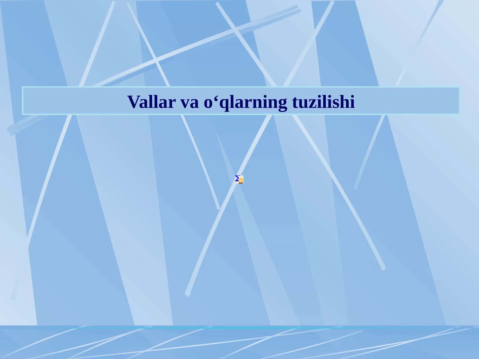 Vallar va o‘qlarning tuzilishi 1
