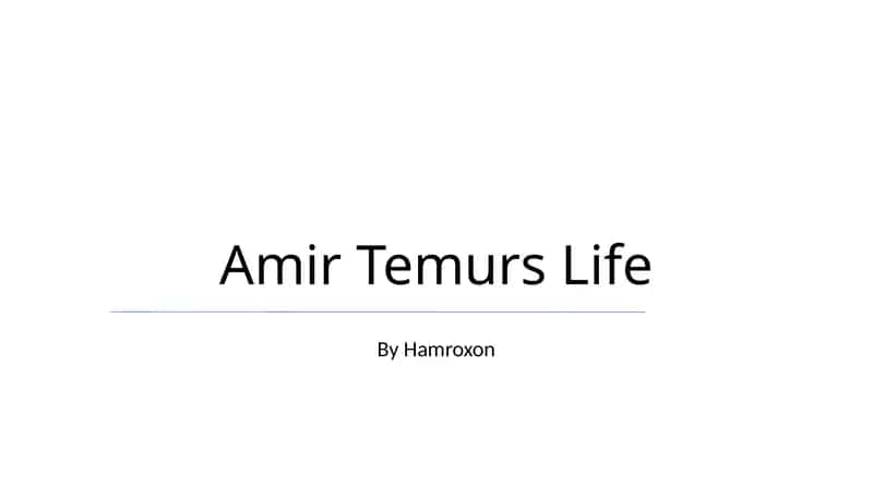 Amir Temurs Life 1