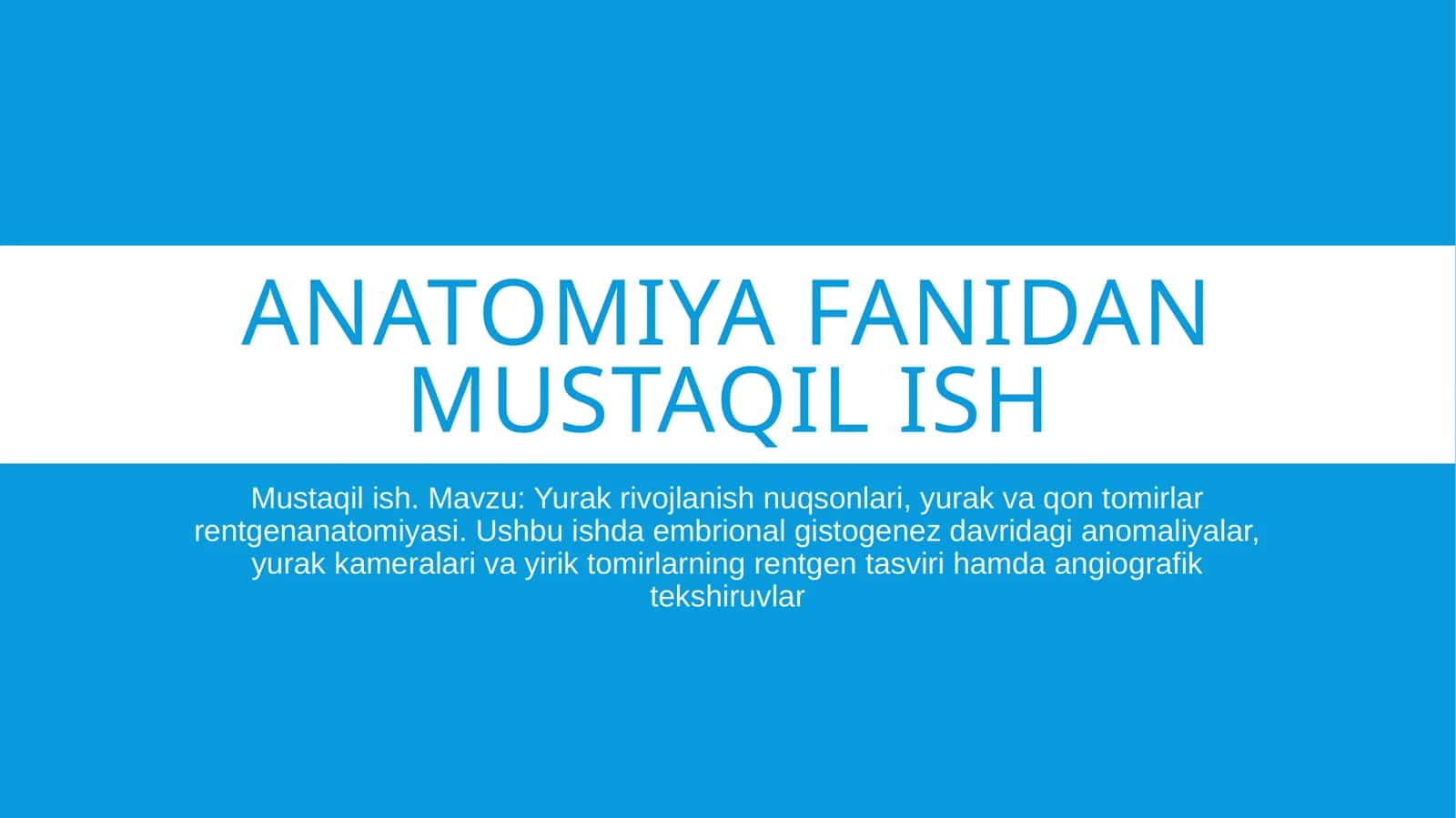 Anatomiya fanidan mustaqil ish 1