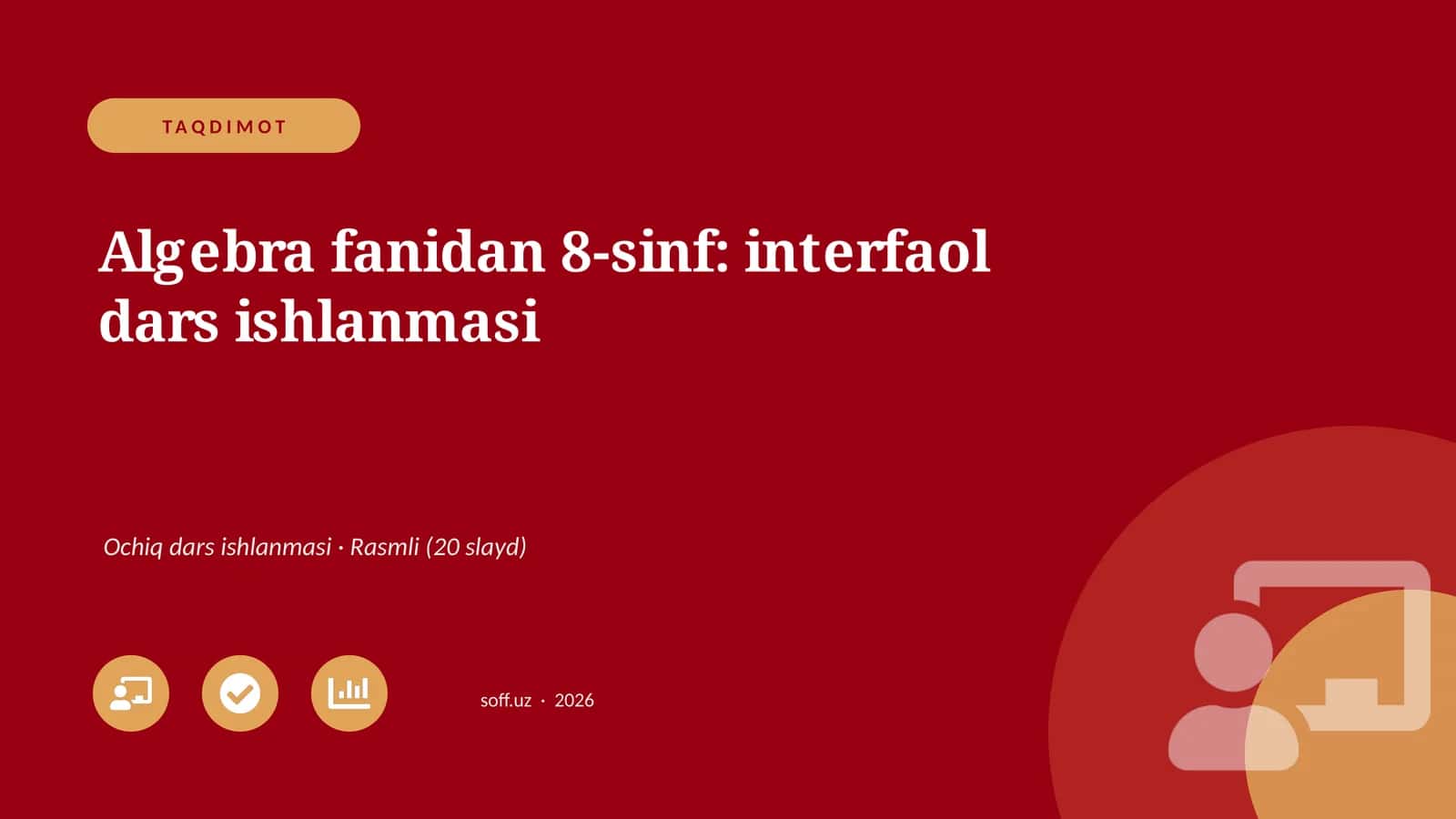Algebra fanidan 8-sinf: interfaol dars ishlanmasi 1