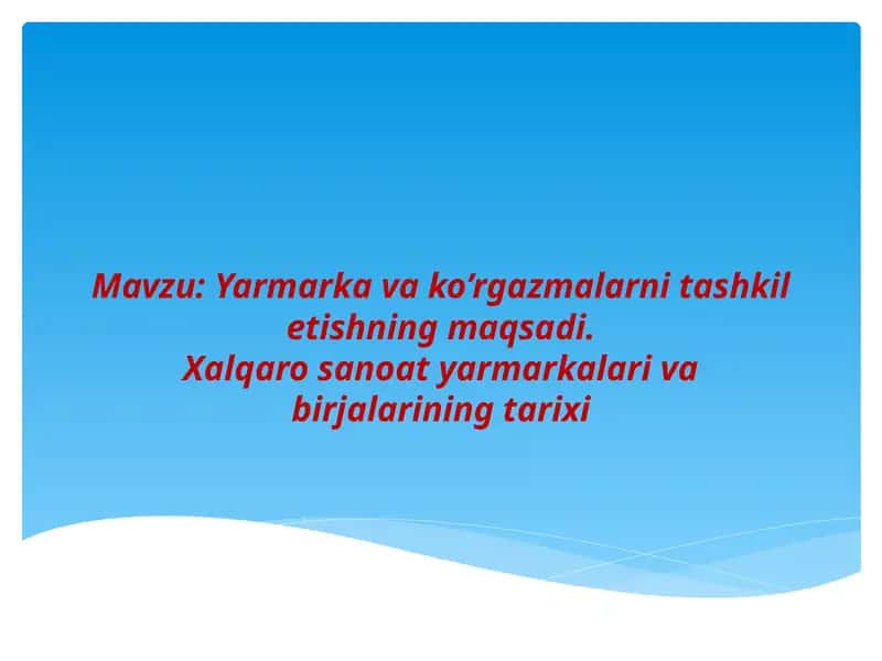 Yarmarkalar va Birjalar Tarixi 1