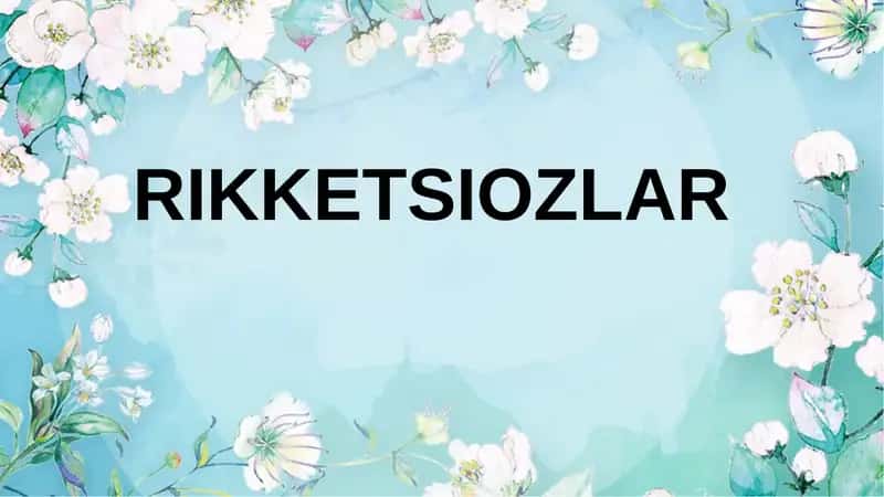 Rikketsiozlar. yuqumli kasalliklar 1
