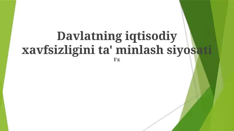 Davlatning iqtisodiy xavfsizligini ta' minlash siyosati 1