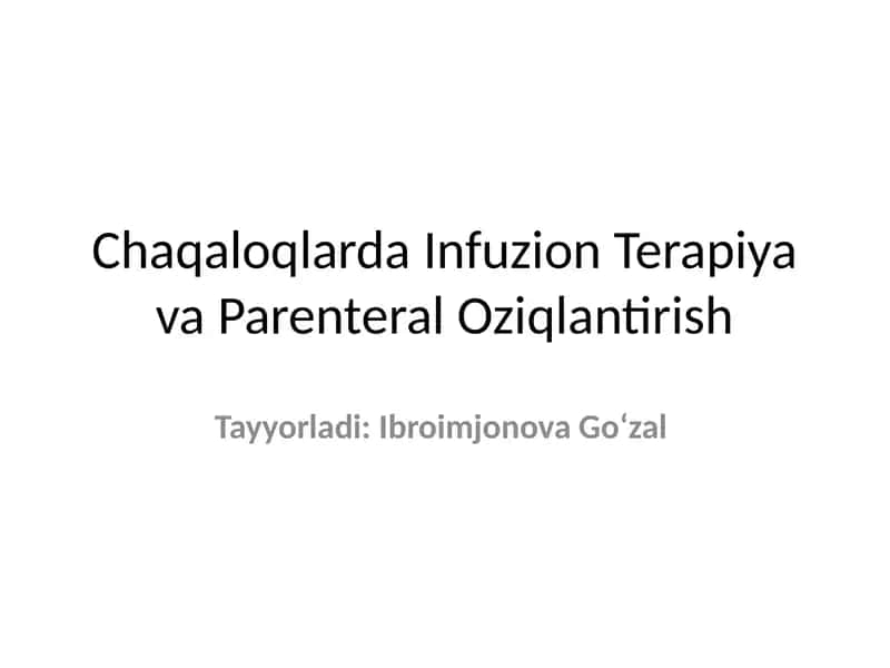 Chaqaloqlarda Infuzion Terapiya va Parenteral Oziqlantirish 1