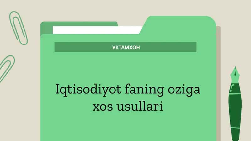 Iqtisodiyot faning oziga xos usullari 1