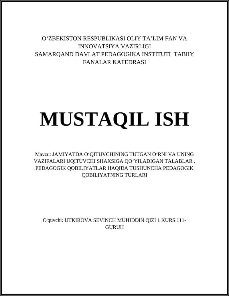 JAMIYATDA OʻQITUVCHINING TUTGAN OʻRNI VA UNING VAZIFALARI UQITUVCHI SHAXSIGA QOʻYILADIGAN TALABLAR. PEDAGOGIK QOBILIYATLAR HAQIDA TUSHUNCHA PEDAGOGIK QOBILIYATNING TURLARI 1