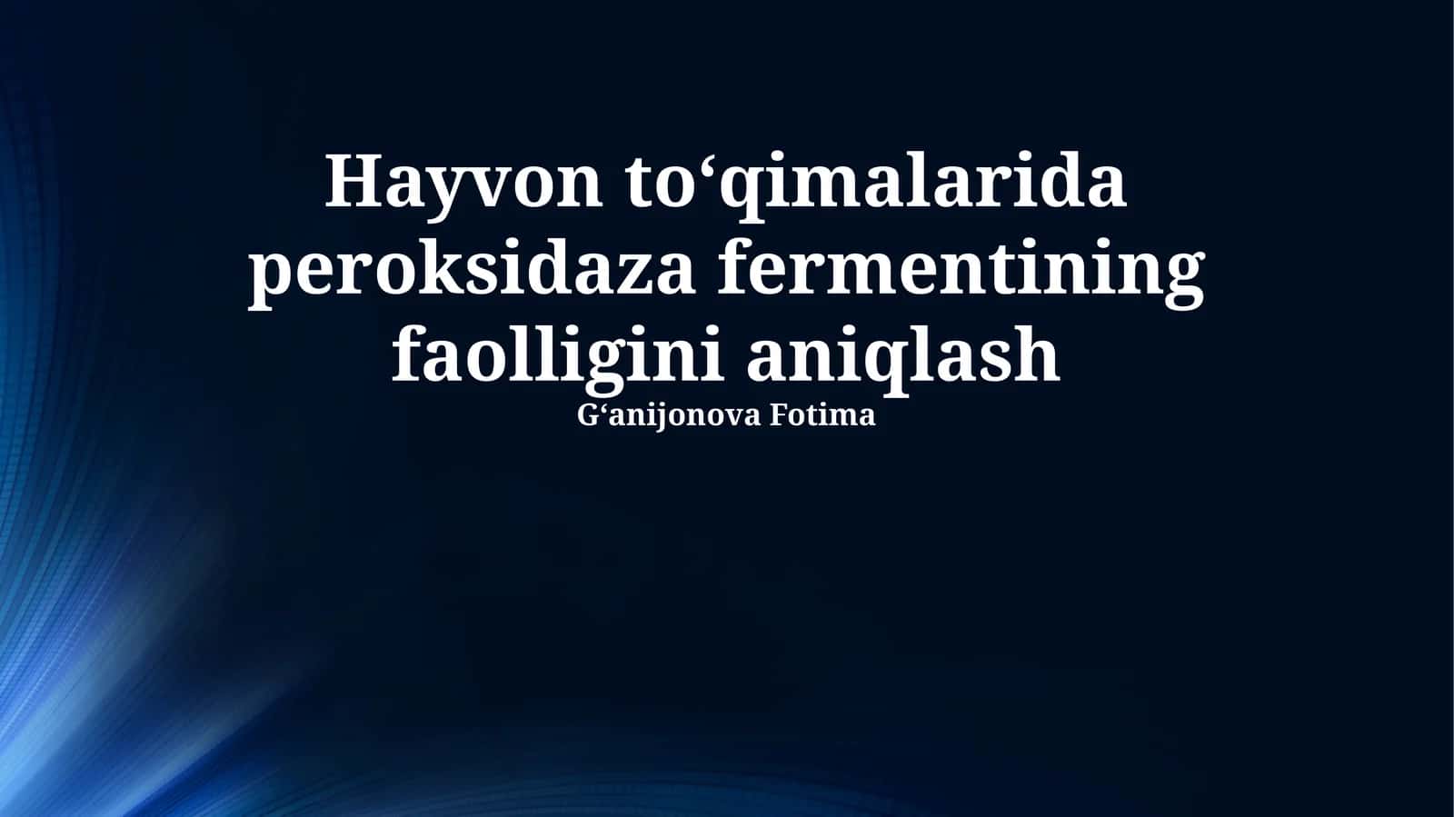 Peroksidaza fermentining faolligini aniqlash 1