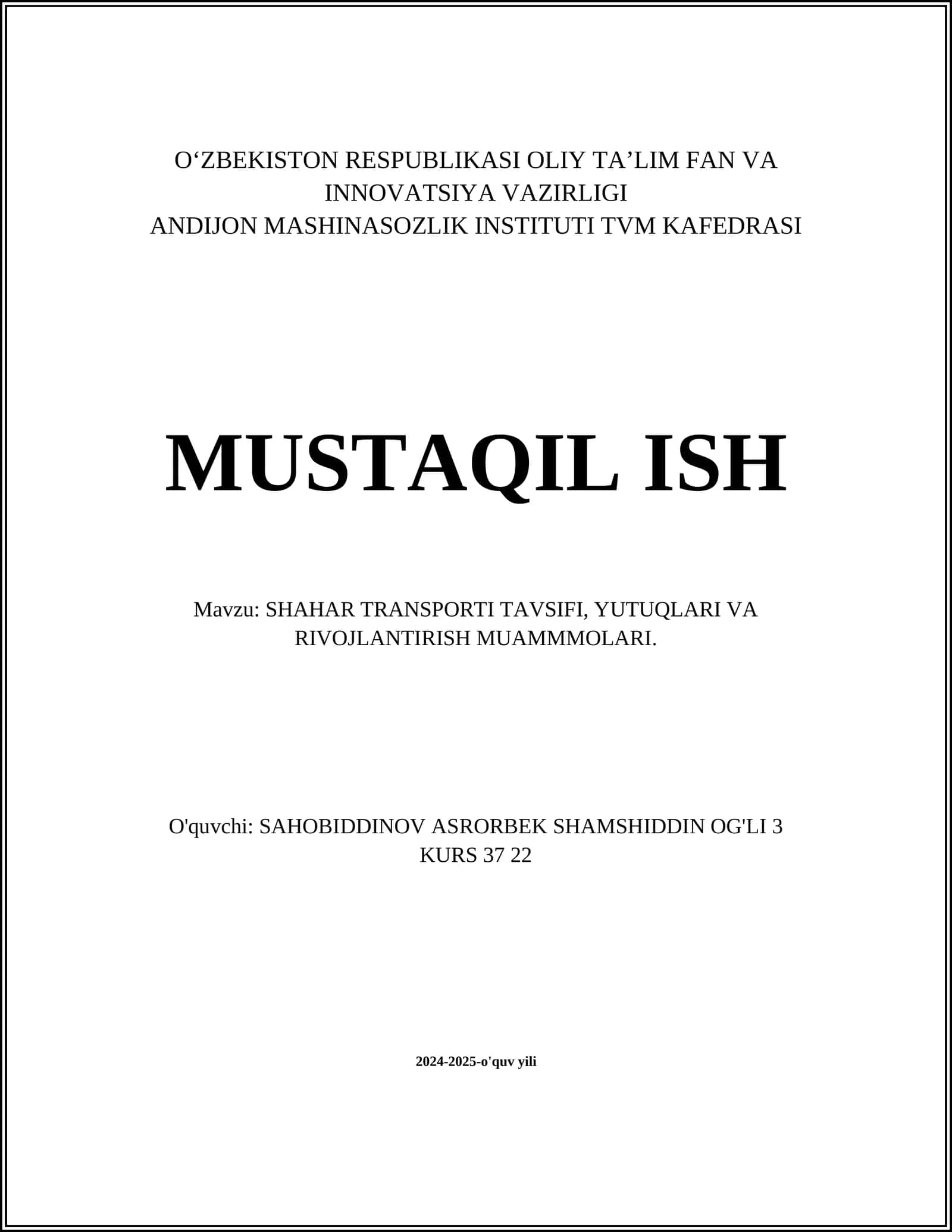 SHAHAR TRANSPORTI TAVSIFI, YUTUQLARI VA RIVOJLANTIRISH MUAMMMOLARI 1