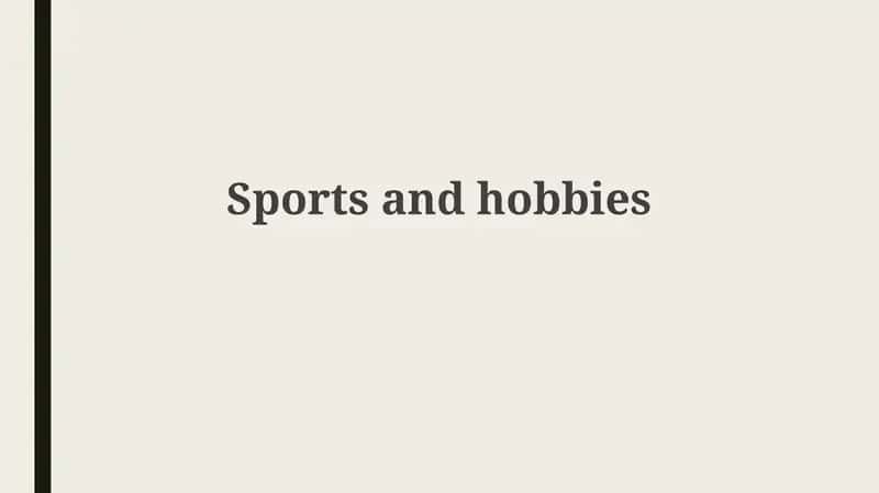 Defining Sports and Hobbies: A World of Activities 1