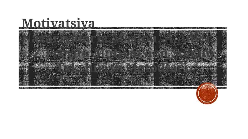 Motivatsiya Nazariyalar 1