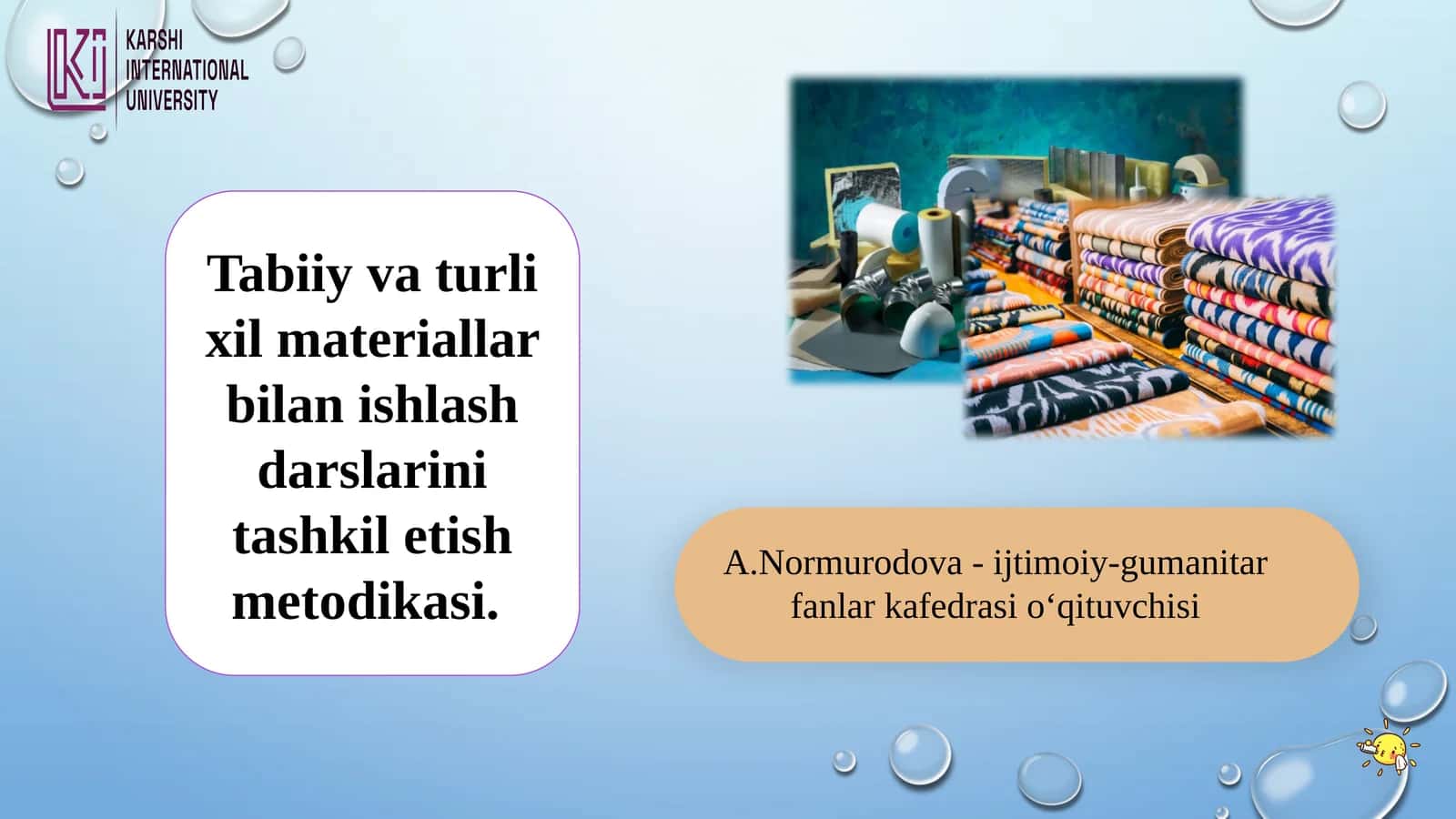 Tabiiy vaturli xil materiallar bilan ishlash darslari tashkilotish metodikasi 1