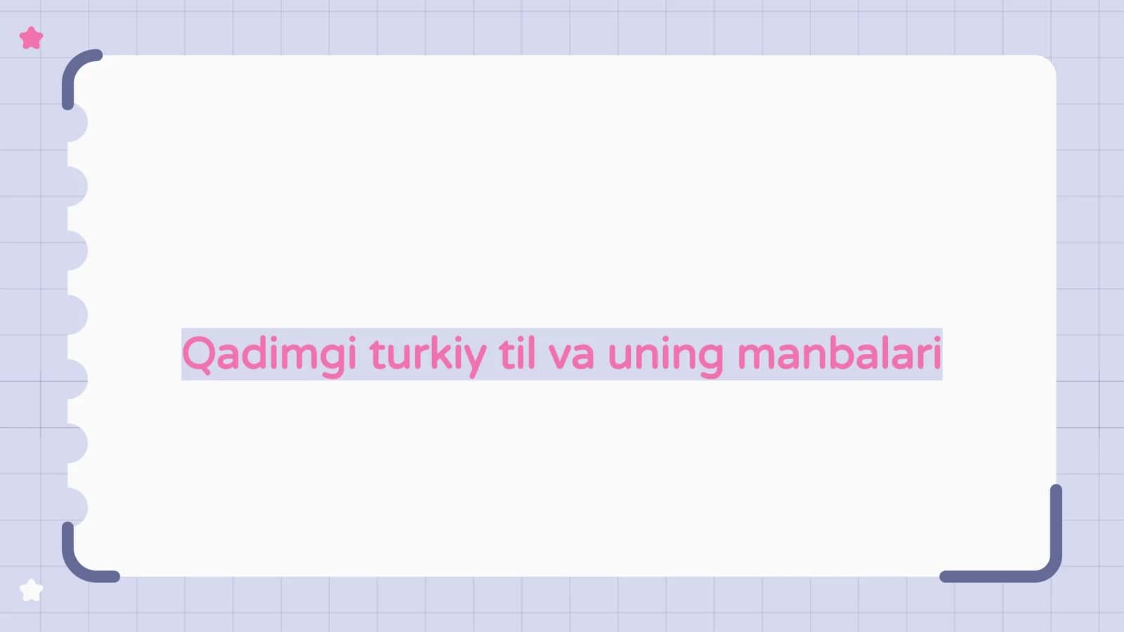 Qadimgi turkiy til va uning manbalari 1