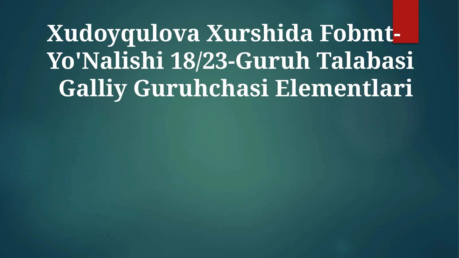 Galliy Guruhchasi Elementlari 1