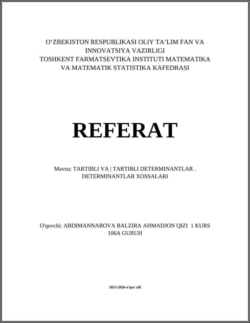 TARTIBLI VA TARTIBLI DETERMINANTLAR. DETERMINANTLAR XOSSALARI 1
