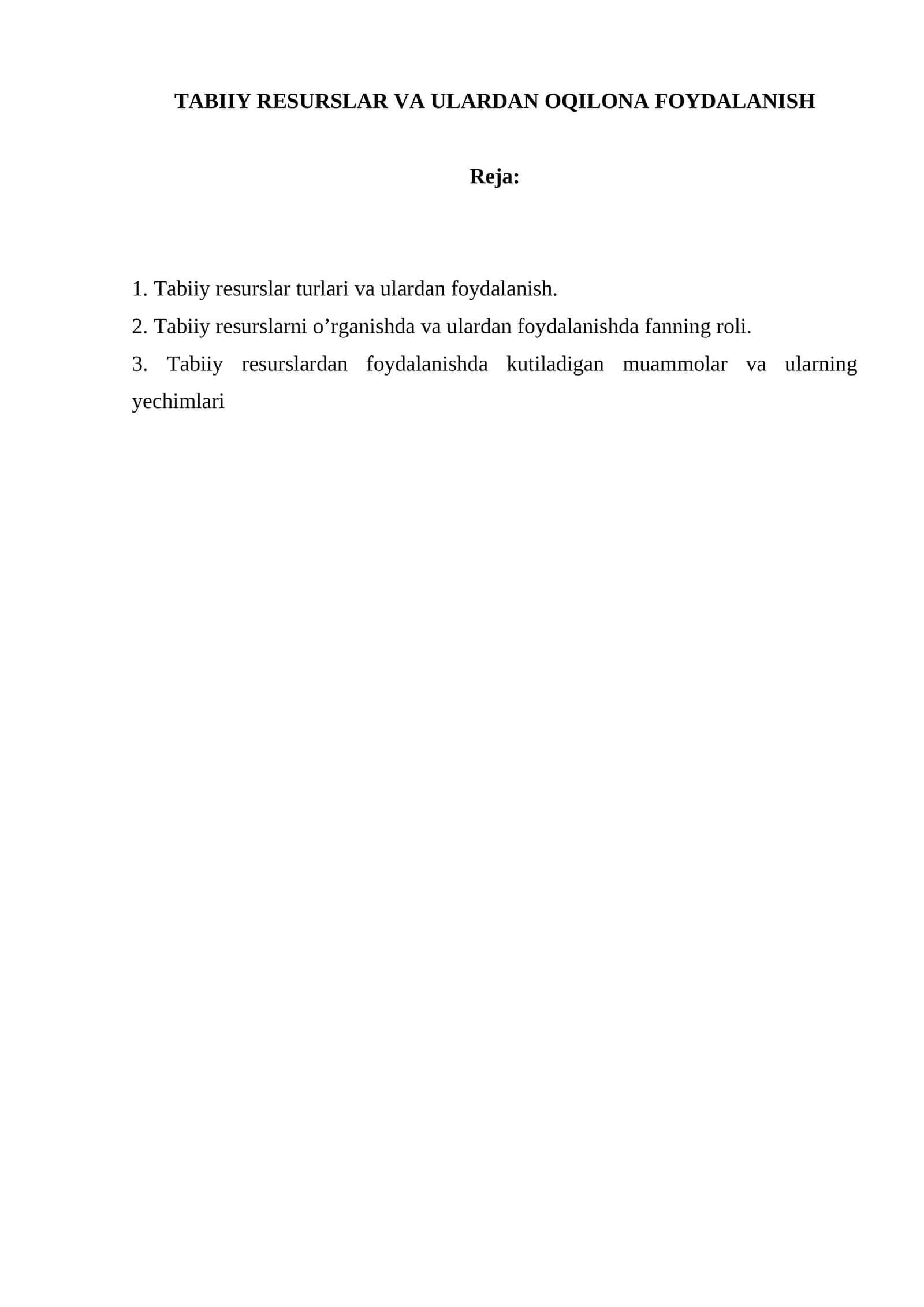 TABIIY RESURSLAR VA ULARDAN OQILONA FOYDALANISH 1