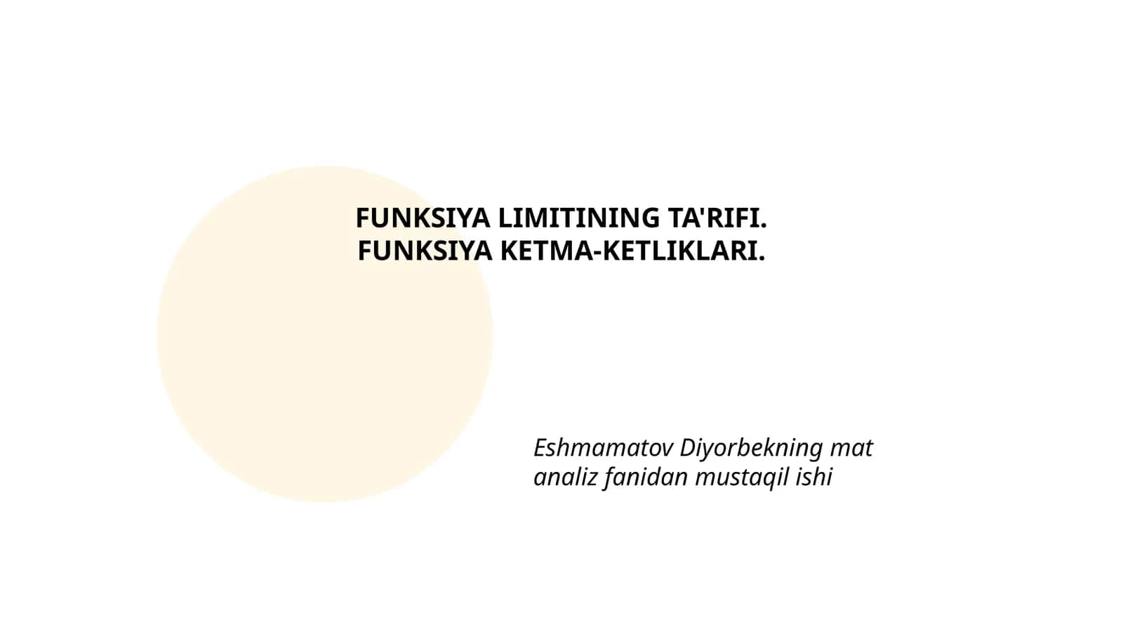 FUNKSIYA LIMITINING TA'RIFI.FUNKSIYA KETMA-KETLIKLARI. 1