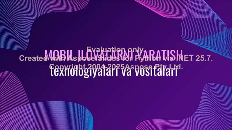 Mobil ilovalarni yaratish texnologiyalari va vositalari 1
