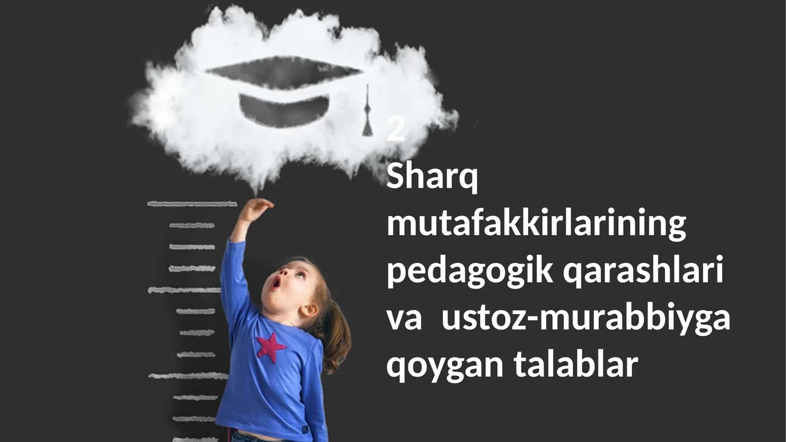 2Sharqmutafakkirlariningpedagogikqarashlarivaustoz-murabbiygaqoygantalablar 1