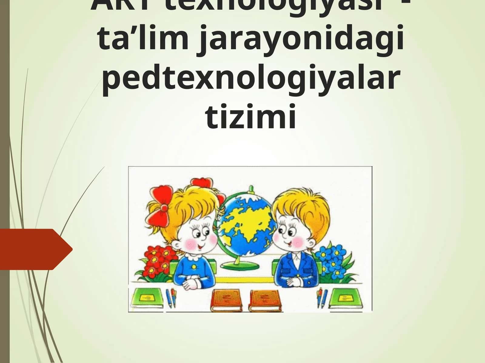 ART texnologiyasi  - ta’lim jarayonidagi pedtexnologiyalar tizimi 1