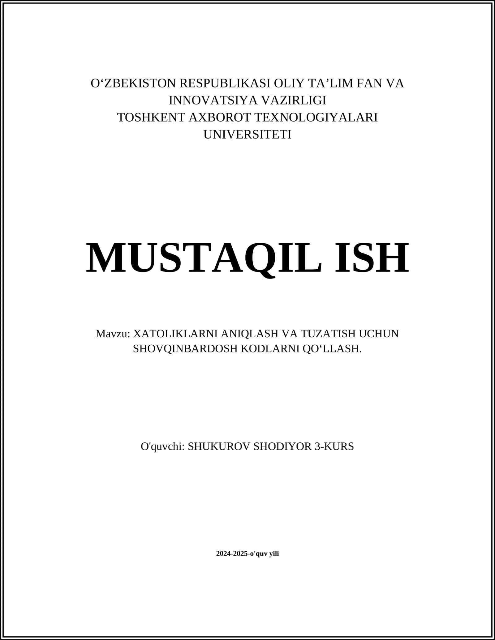 XATOLIKLARNI ANIQLASH VA TUZATISH UCHUN SHOVQINBARDOSH KODLARNI QO‘LLASH 1