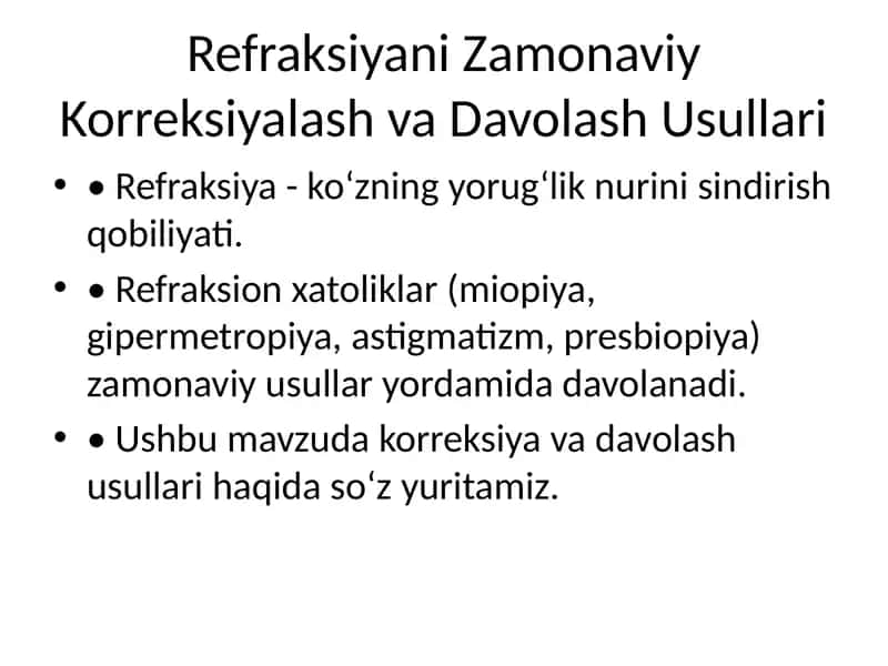 Refraksiyani Zamonaviy Korreksiyalash va Davolash Usullari 1