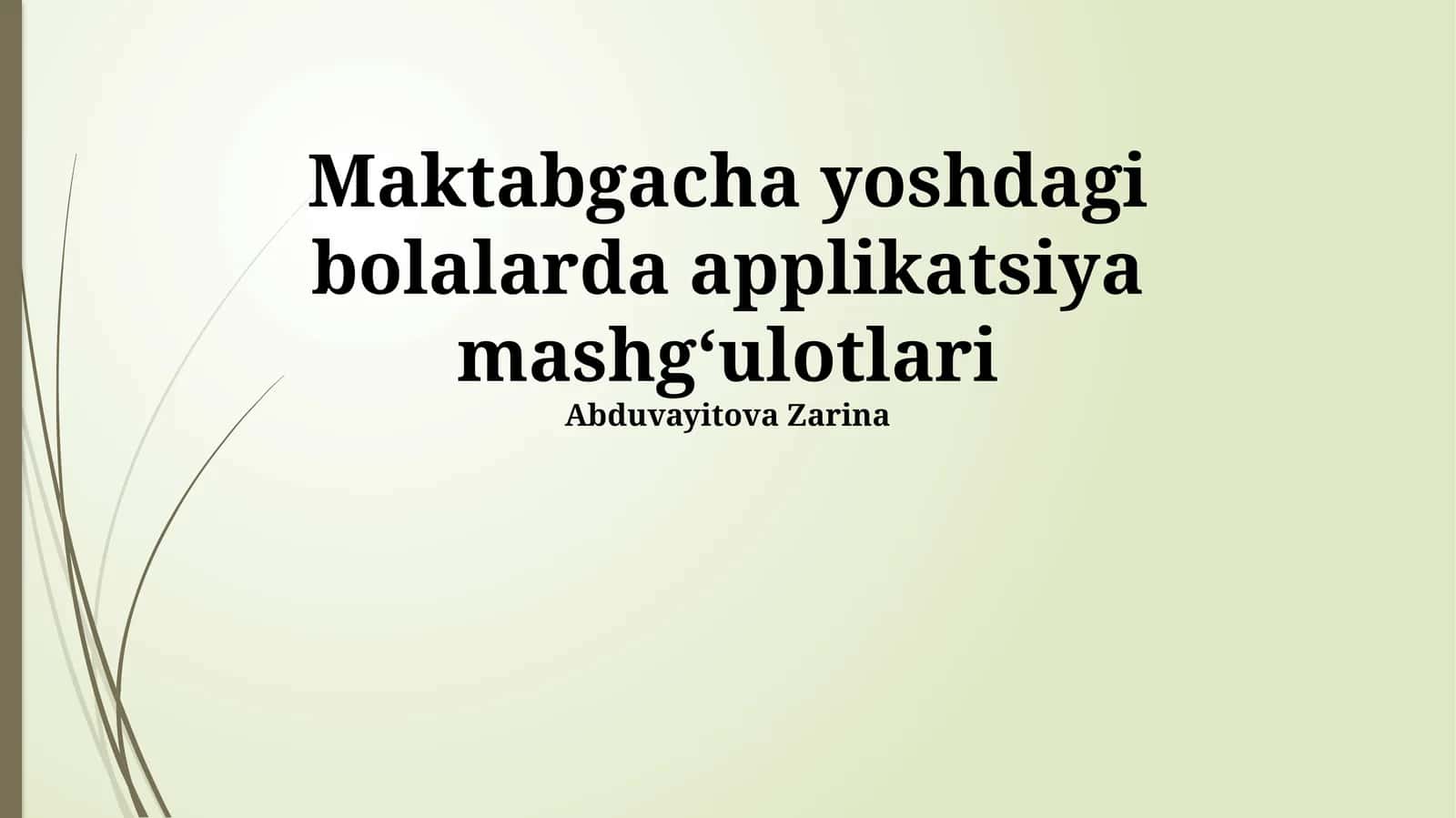 Maktabgacha yoshdagi bolalarda applikatsiya mashgʻulotlari 1