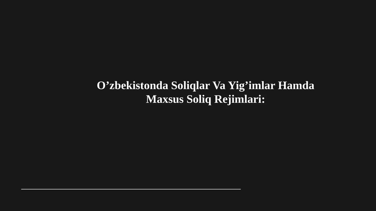 O’zbekistonda Soliqlar Va Yig’imlar Hamda Maxsus Soliq Rejimlari 1