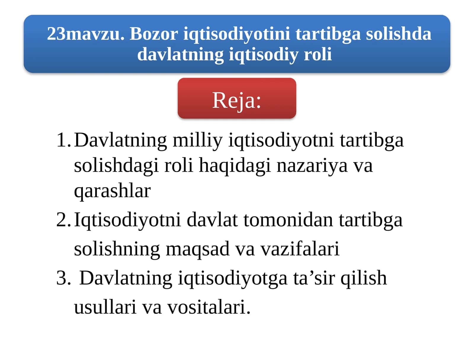 Davlatning milliy iqtisodiyotni tartibga solishdagi roli haqidagi nazariya va qarashlar 1