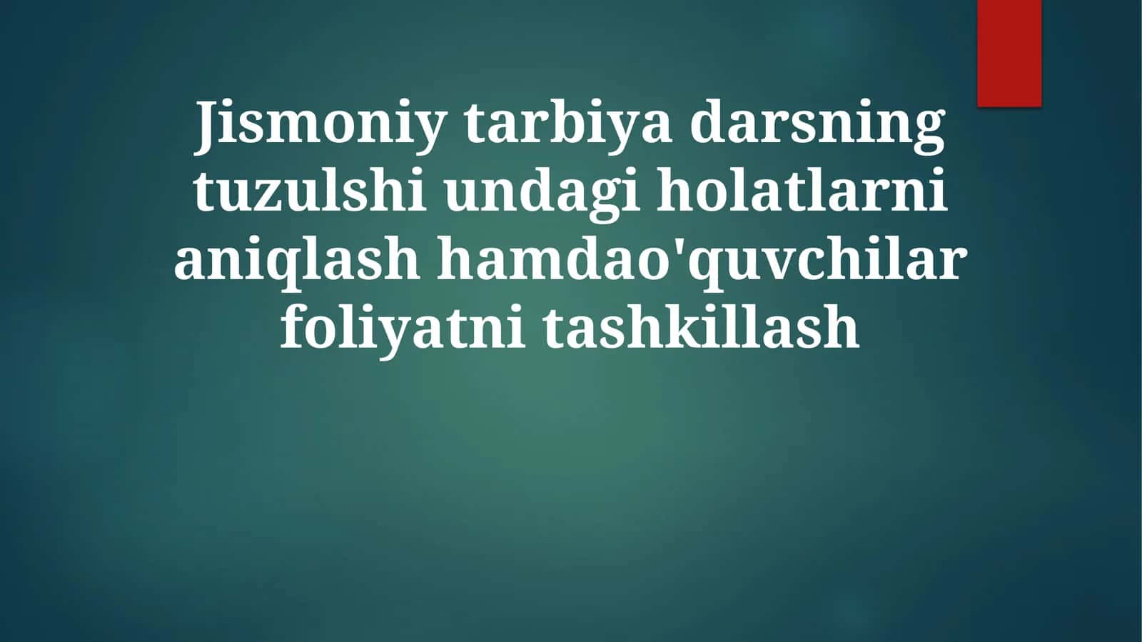 Jismoniy tarbiya darslarining tuzilmasi 1