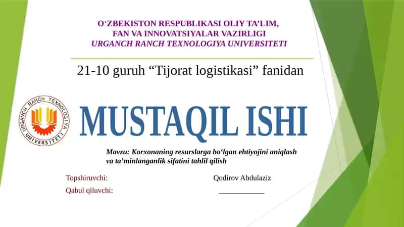 Korxonaning resurslarga boʻlgan ehtiyojini aniqlash va ta’minlanganlik sifatini tahlil qilish 1