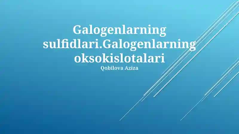 Galogenlarning sulfidlari.Galogenlarning oksokislotalari