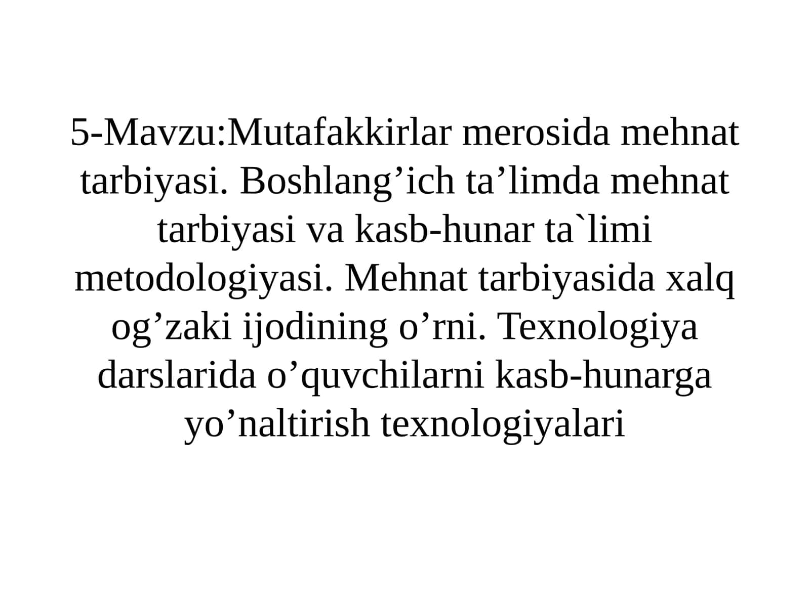 Mutafakkirlar merosida mehnat tarbiyasi 1