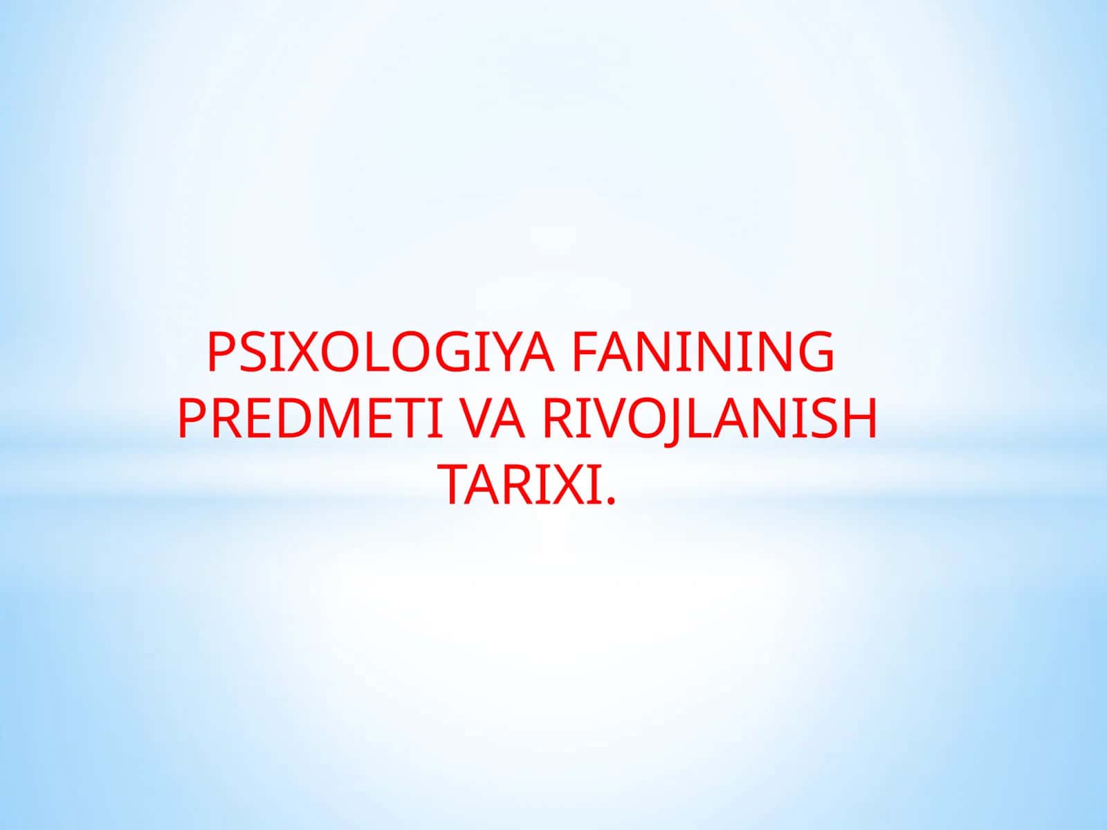 Psixologiya Fanining Predmetiva Rivojlanish Tarixi 1