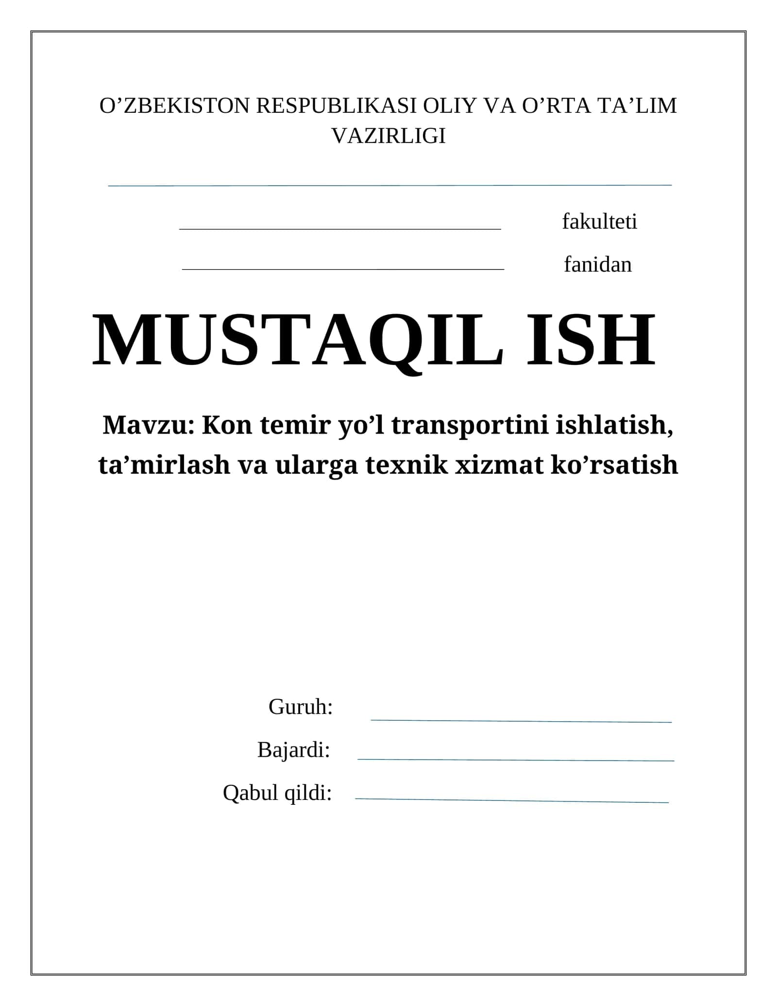 MUSTAQIL ISH kon temir yo' transportini ishlatish tamirlash va  ularga texnik xizmat ko'rsatish 1