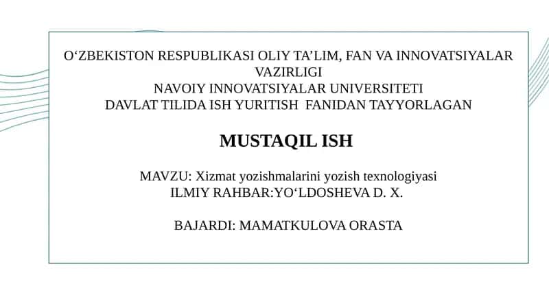 Xizmat yozishmalarini yozish texnologiyasi 1