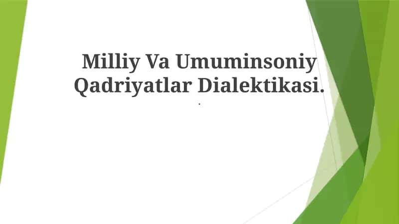 Milliy Va Umuminsoniy Qadriyatlar Dialektikasi 1