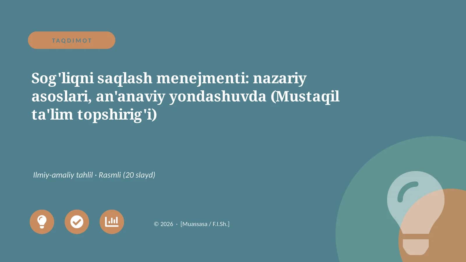 Sog'liqni saqlash menejmenti: nazariy asoslari, an'anaviy yondashuvda (Mustaqil ta'lim topshirig'i) 1