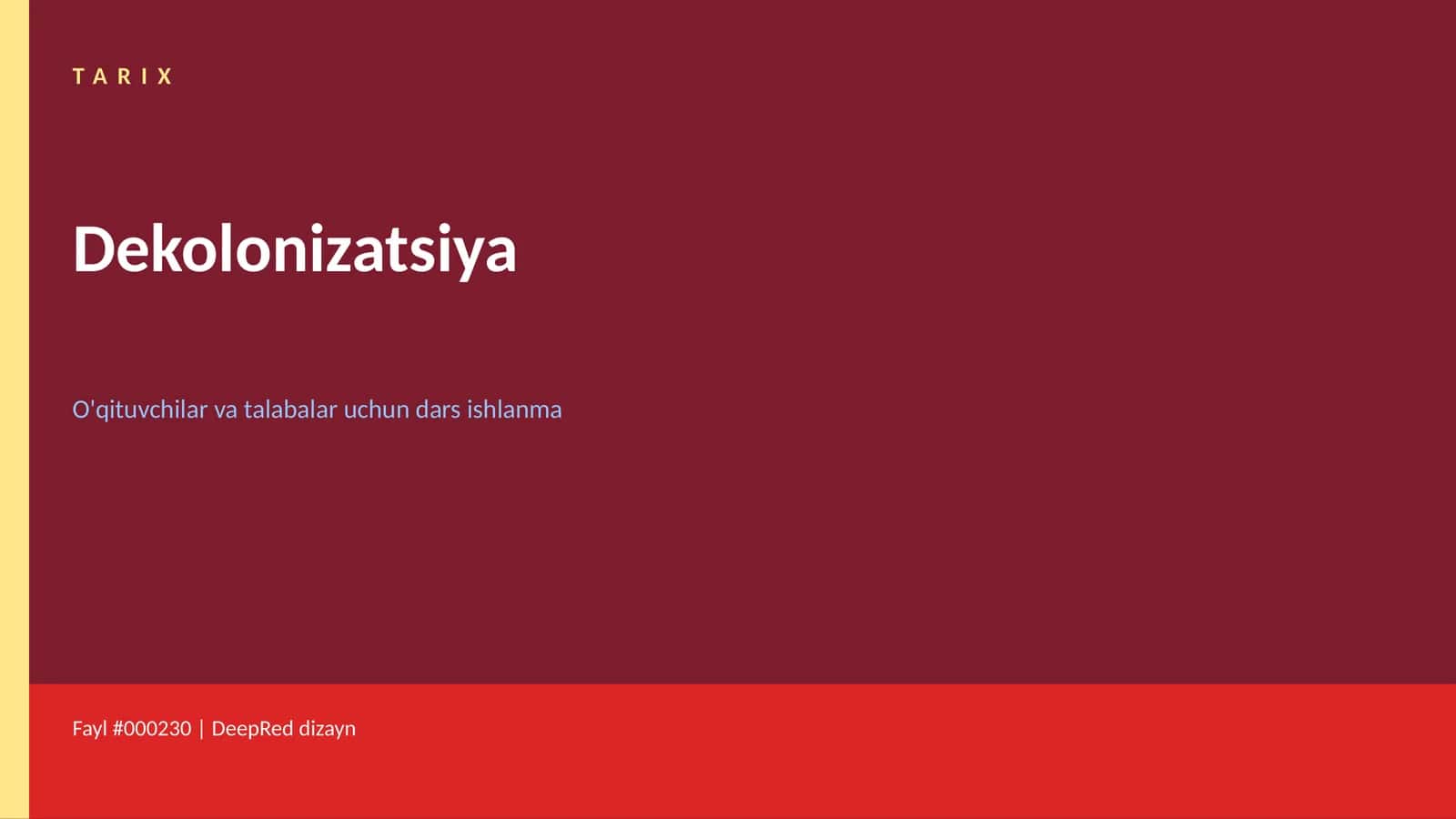 Dekolonizatsiya O'qituvchilar va talabalar uchun dars ishlanma 1