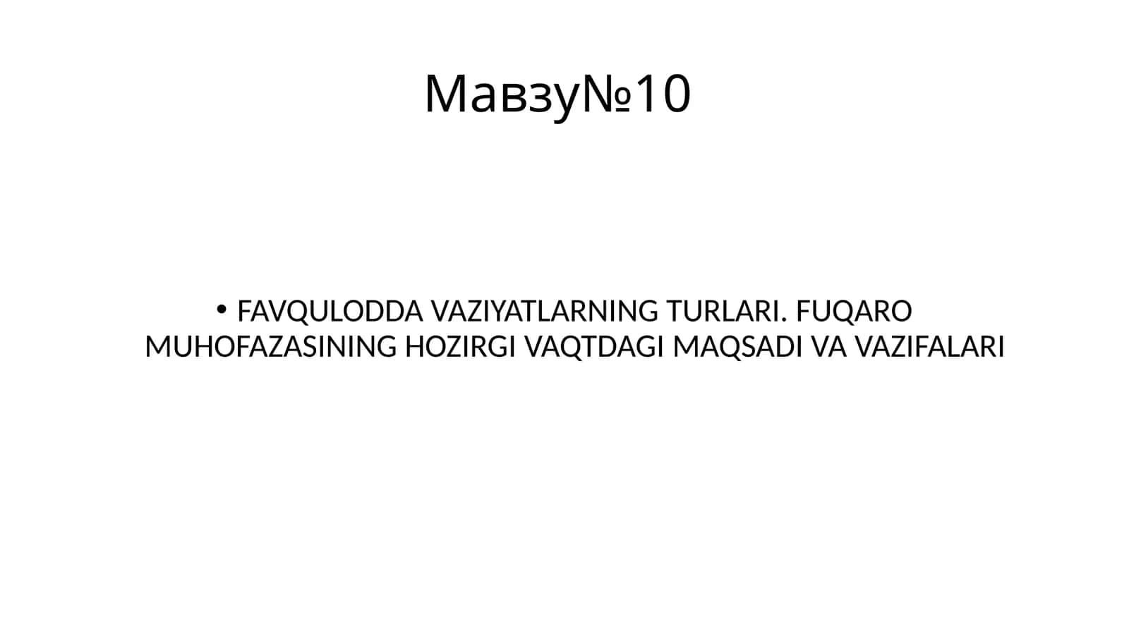 FAVQULODDA VAZIYATLARNING TURLARI. FUQARO MUHOFAZASINING HOZIRGI VAQTDAGI MAQSADI VA VAZIFALARI 1