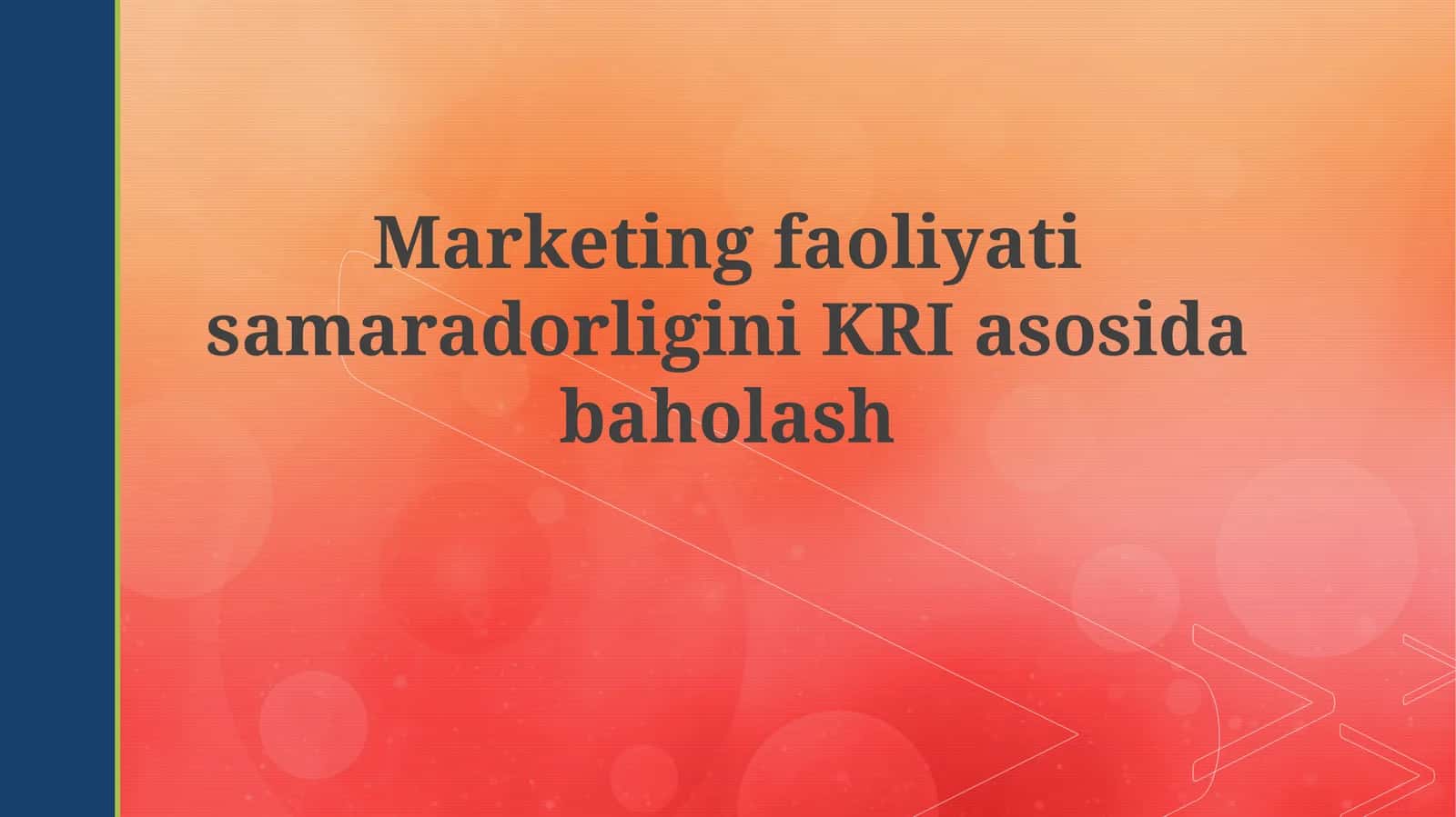 Marketing faoliyati samaradorligini KPI asosida baholash 1