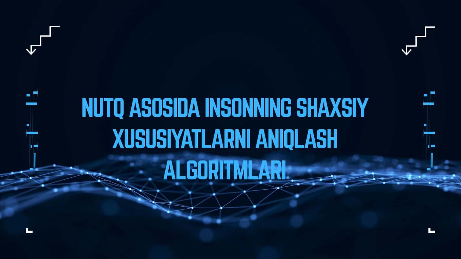 NUTQ ASOSIDA INSONNING SHAXSIY XUSUSIYATLARNI ANIQLASH ALGORITMLARI 1
