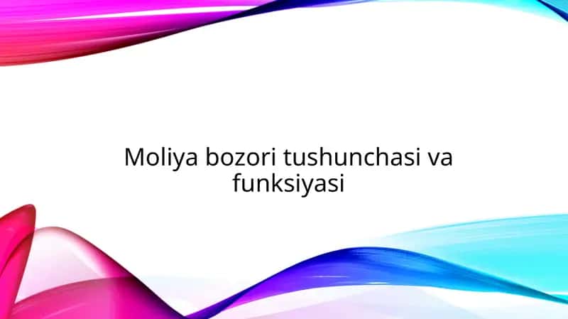 Moliya bozori tushunchasi va funksiyasi 1