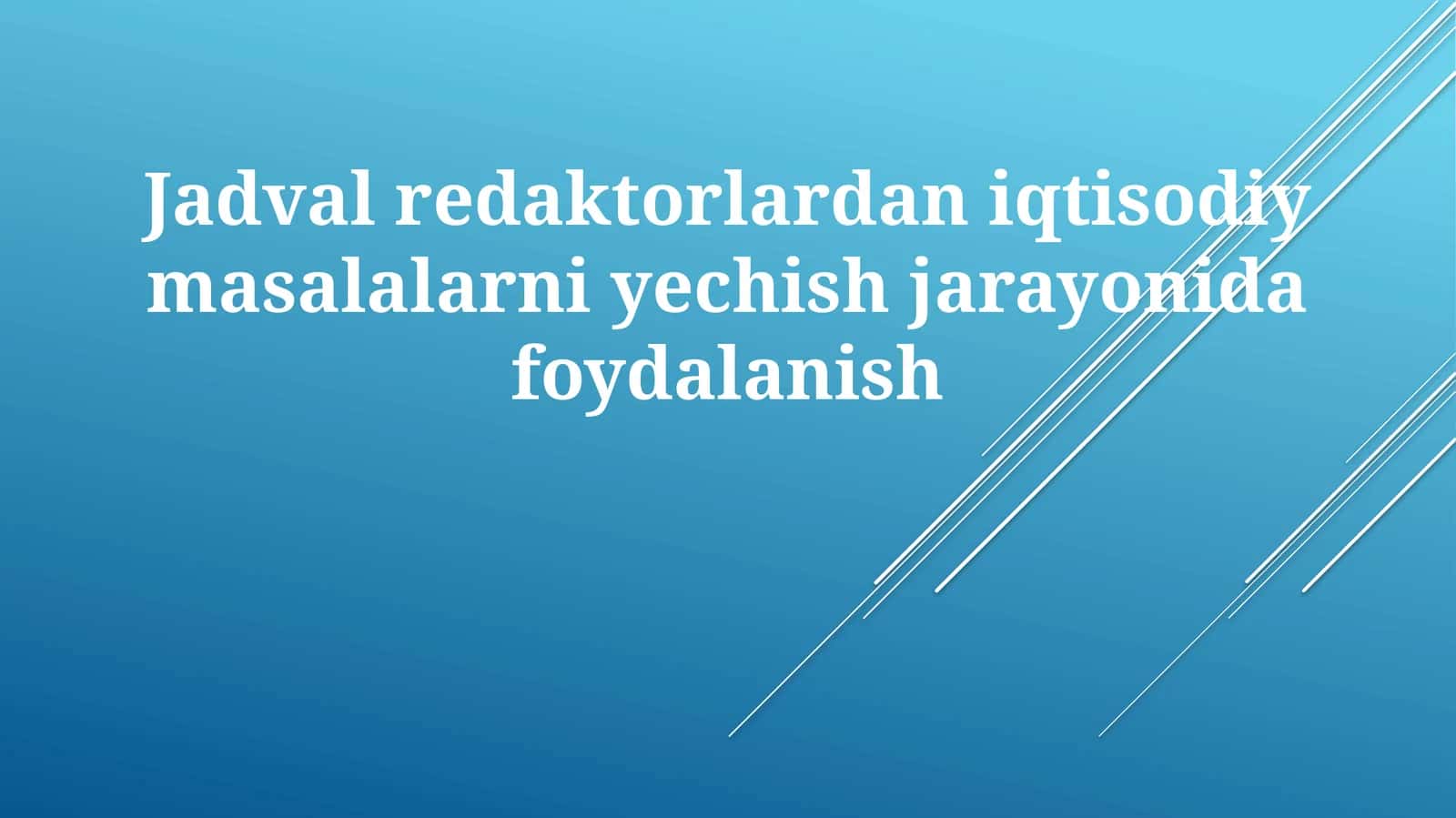 Iqtisodiy Muammolarni Yechishda Tahrirlovchilar Jadvali 1