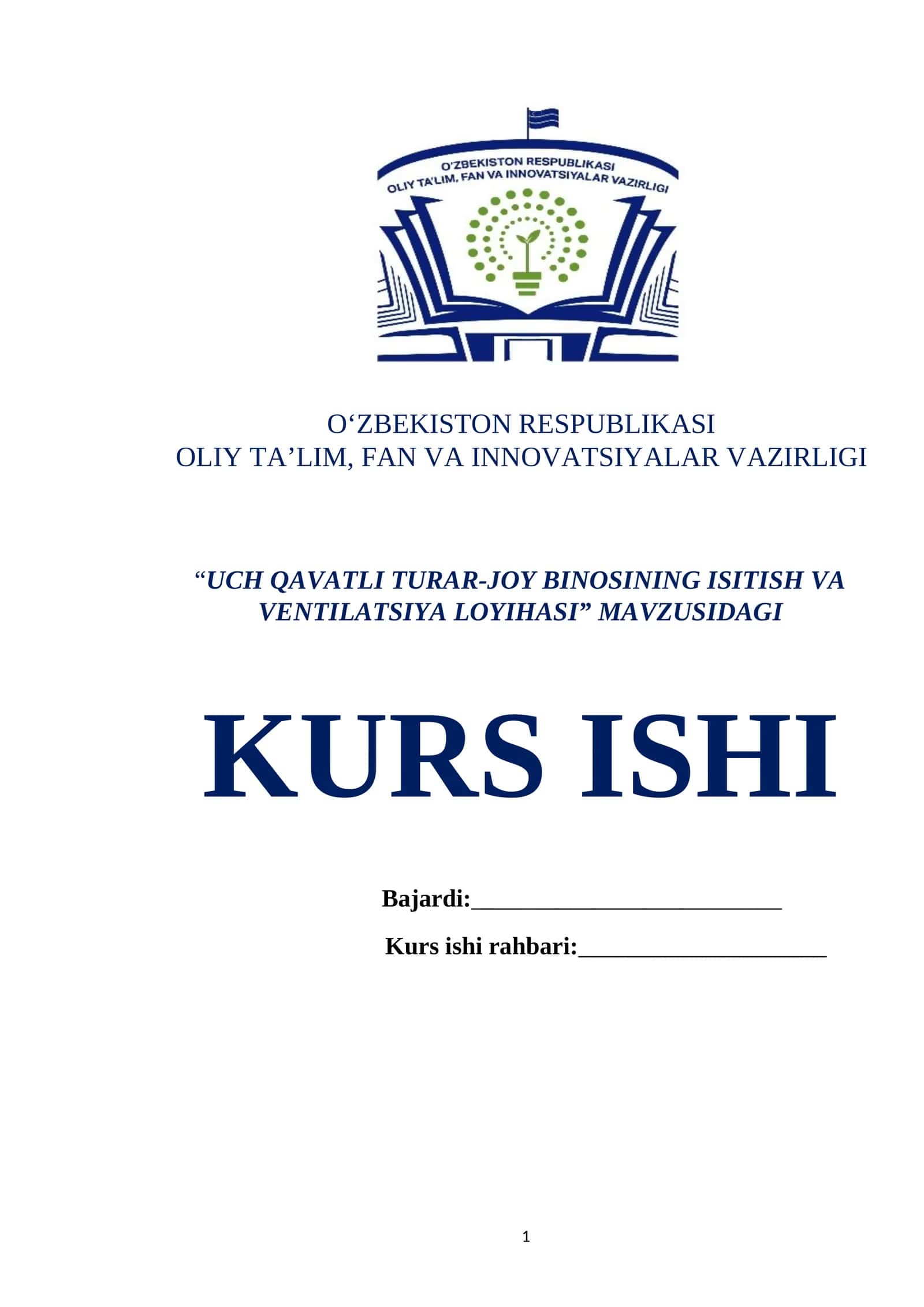 “UCH QAVATLI TURAR-JOY BINOSINING ISITISH VA VENTILATSIYA LOYIHASI” MAVZUSIDAGI KURS ISHI 1